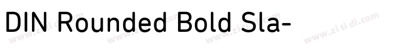 DIN Rounded Bold Sla字体转换 DIN Rounded Bold Sla字体转换